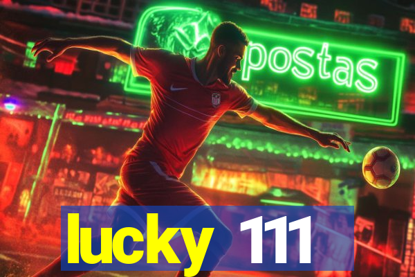 lucky 111